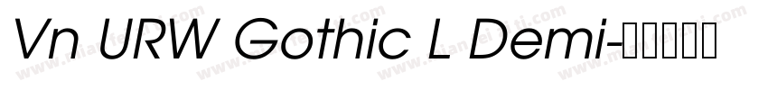 Vn URW Gothic L Demi字体转换